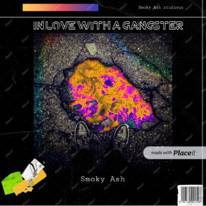 smoky Ash-in love with a gangster 