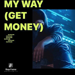My way (Get money)