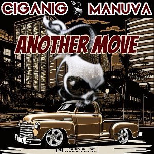 ANOTHER MOVE FEAT CIGANIG  