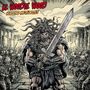 Lil Woodie Wood - Hurling Meteorites
