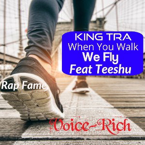"When You Walk, We Fly"