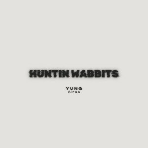 Huntin Wabbits