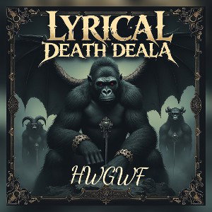 LYRICAL DEATH DEALA 
