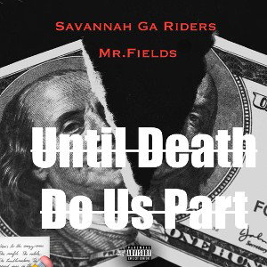 💰Until Death Do Us Part💰