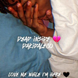 Dakidaleco- Dead inside part 2 (official audio)