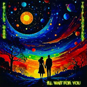 I’ll Wait For You- Philly Gang ft. Tripl3ch3rry 