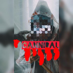 CANNIBAL FT. @pmckeey86