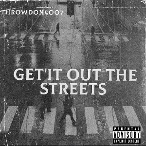  Get'It Out The Streets 