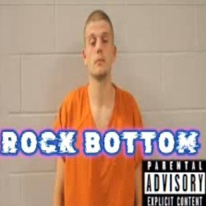 Rock Bottom (Young N Wreckless Diss)