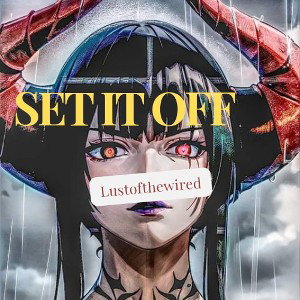 Set it Off!!