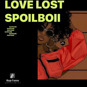 Love lost ❤️🎬💔 SPOILBOII💫💫💫