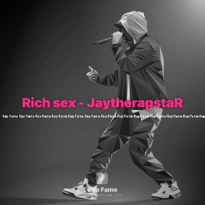 Rich sex - JaytherapstaR