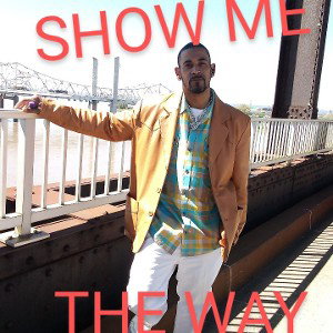 SHOW ME THE WAY