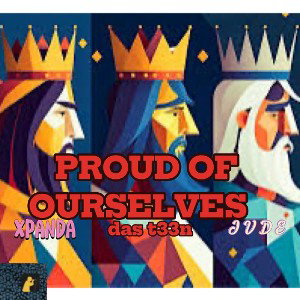 PR0UÐ of OURSELVES .ft ( JVDE & Xpanda)