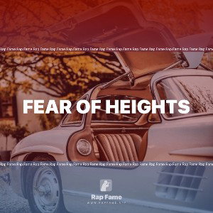                          Fear of heights 