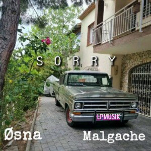 Øsna - Sorry (feat.Malgache)