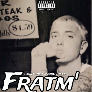 FRATM’(Feat.Dr D & Mario IBello)