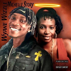 Wyane Wizzle Michelle Story