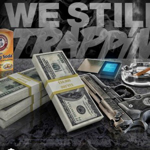 Still trappin(Freestyle)