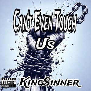 CANT EVEN TOUCH US 