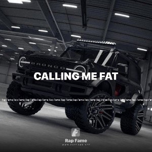 calling me fat