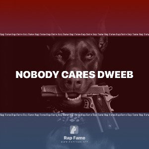 nobody cares dweeb 
