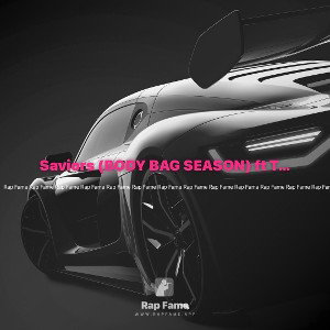 Saviors (BODY BAG SEASON) ft TWINLION