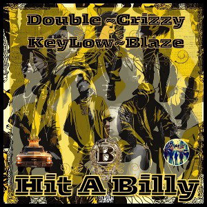 Hit A Billy-Double Tha 4th,TeeKeyLow,Crizzy & Blaze