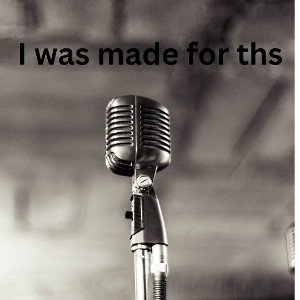 I was made for this