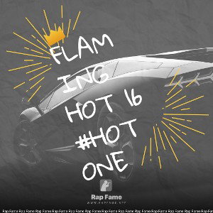 flaming hot 16 #hotone