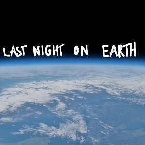 Last Night On Earth (Forgotten)