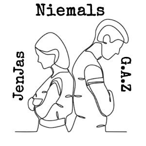 Niemals by GAZ & Ganja1234