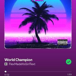 Flex - "World Champion"
