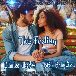 BBA Babylissa - This feeling (ft lilmikemike34)