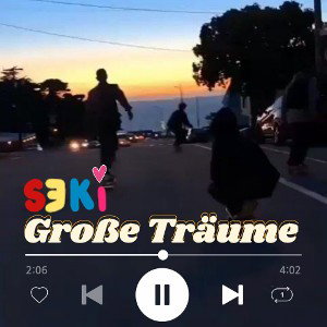 Seki - Große Träume