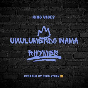KING VIBES_UMULUMENDO WAMA RHYMES (PROD BY PELETSUC)