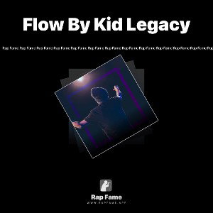 Flow By Kid Legacy 
