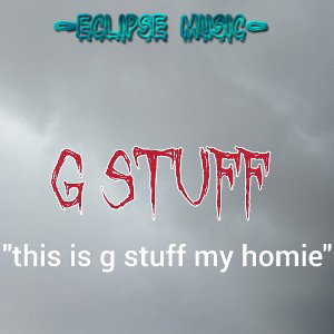 G stuff (ft.lil dogg,nino love, and vic star