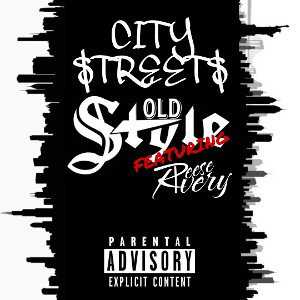 CITY $TREET$ (Ft. Reese Avery)