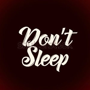 ill-fated— Dont Sleep