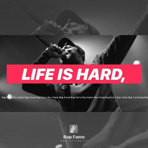 Life is hard,