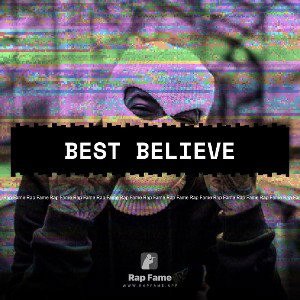 Best believe 