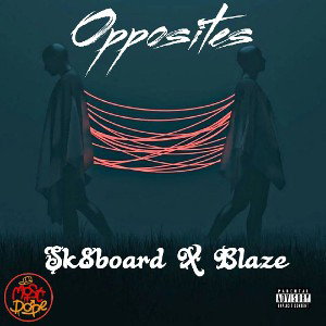 Opposites ft. Blaze