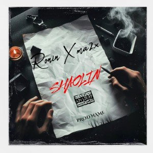 SHAOLIN - Ronin x Ma2x  