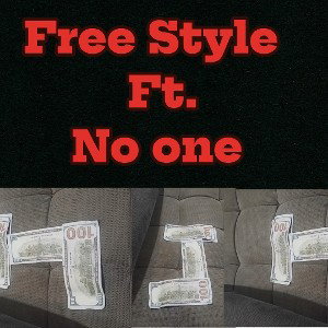 freestyle ft. no one 