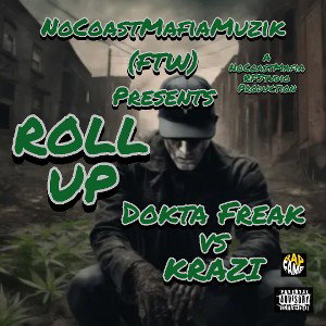 ROLL UP (Smokers Tap-In Freestyle)
