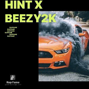 🎬‼️HINT‼️ X BEEZY2k