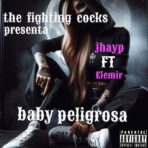 baby peligrosa - jhayp ft. Elemir