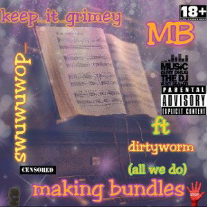MB (all we do) ft dirtyworm 