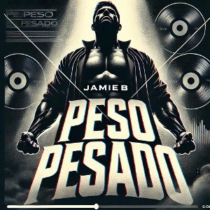 JamieB - Peso Pesado - single